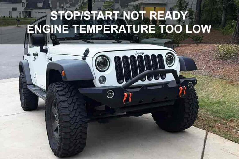 Stop Start Not Ready Engine Temperature Too Low: What To Do? [Solved]
