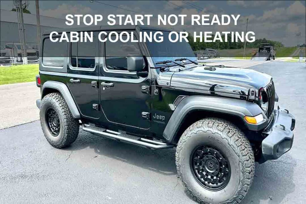 Stop Start Not Ready Cabin Cooling or Heating Jeep
